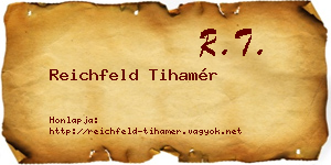 Reichfeld Tihamér névjegykártya
